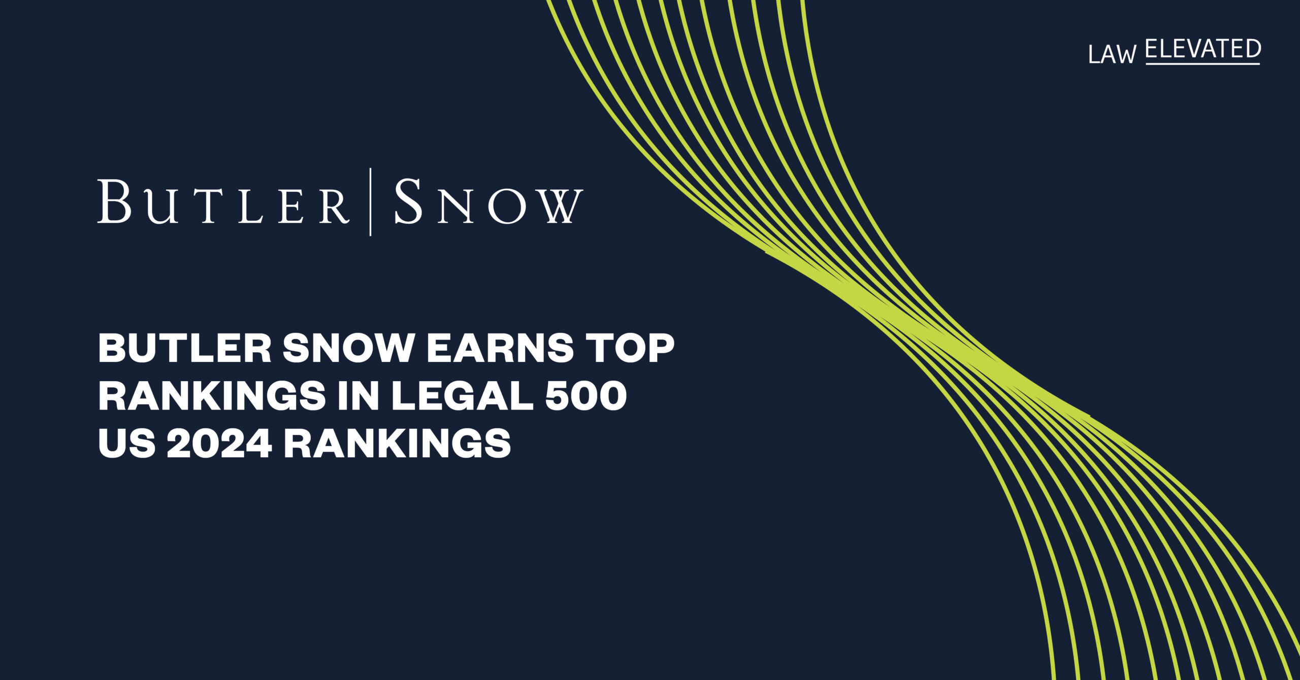 Butler Snow Earns Top Rankings in Legal 500 US 2024 Rankings