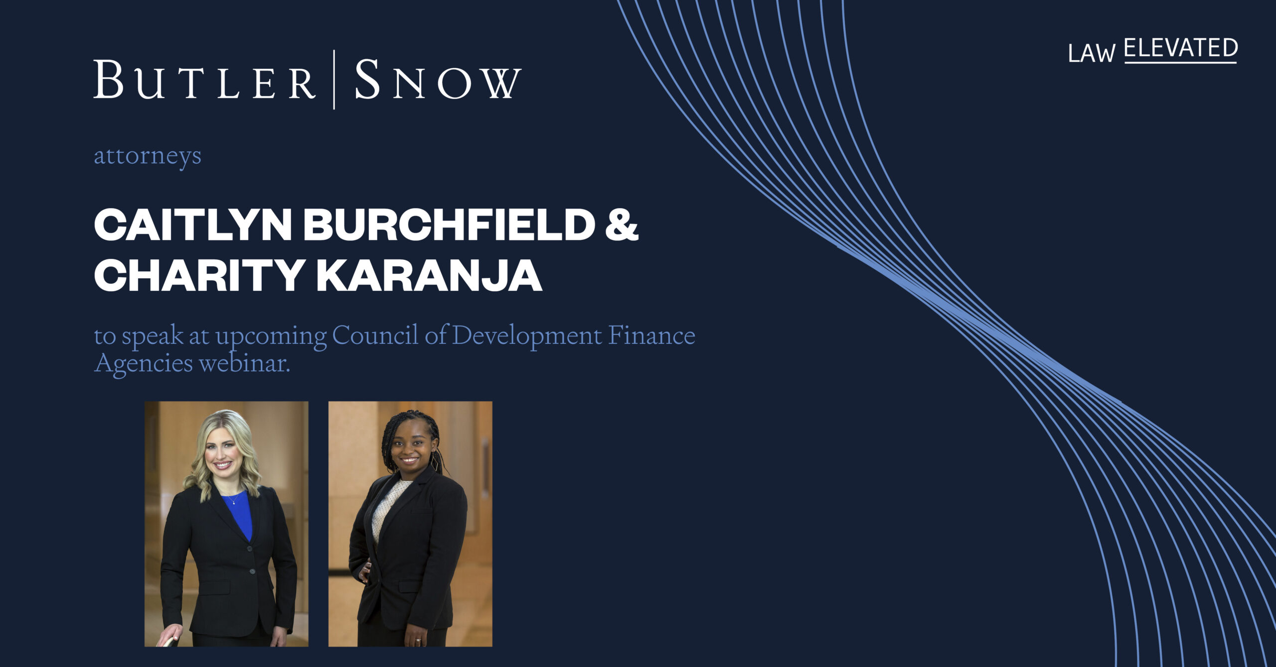 Butler Snow Attorneys Caitlyn Burchfield and Charity Karanja to Speak at Council of Development Finance Agencies Webinar